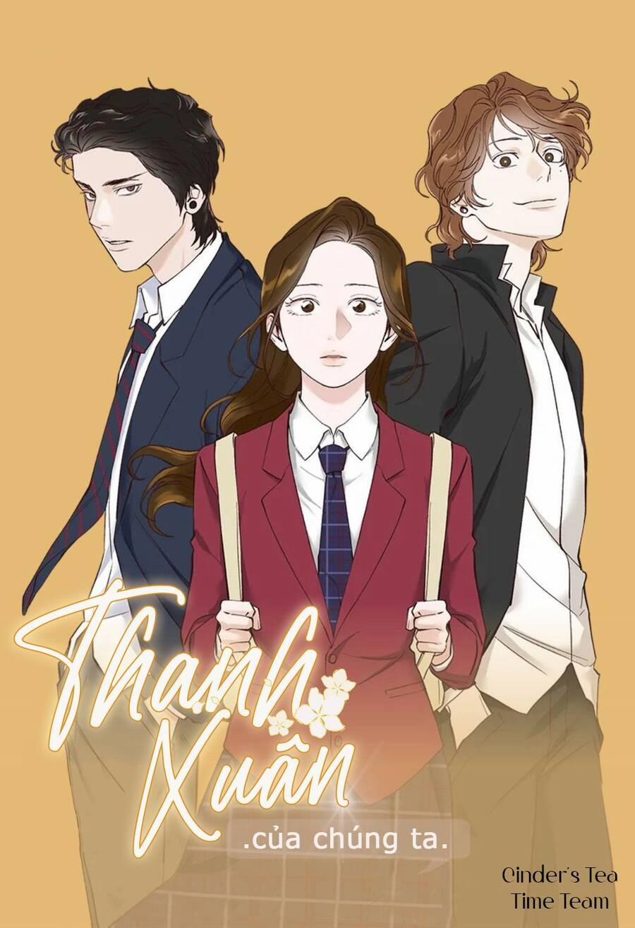 Thanh Xuân Của Chúng Ta 1 trang 0