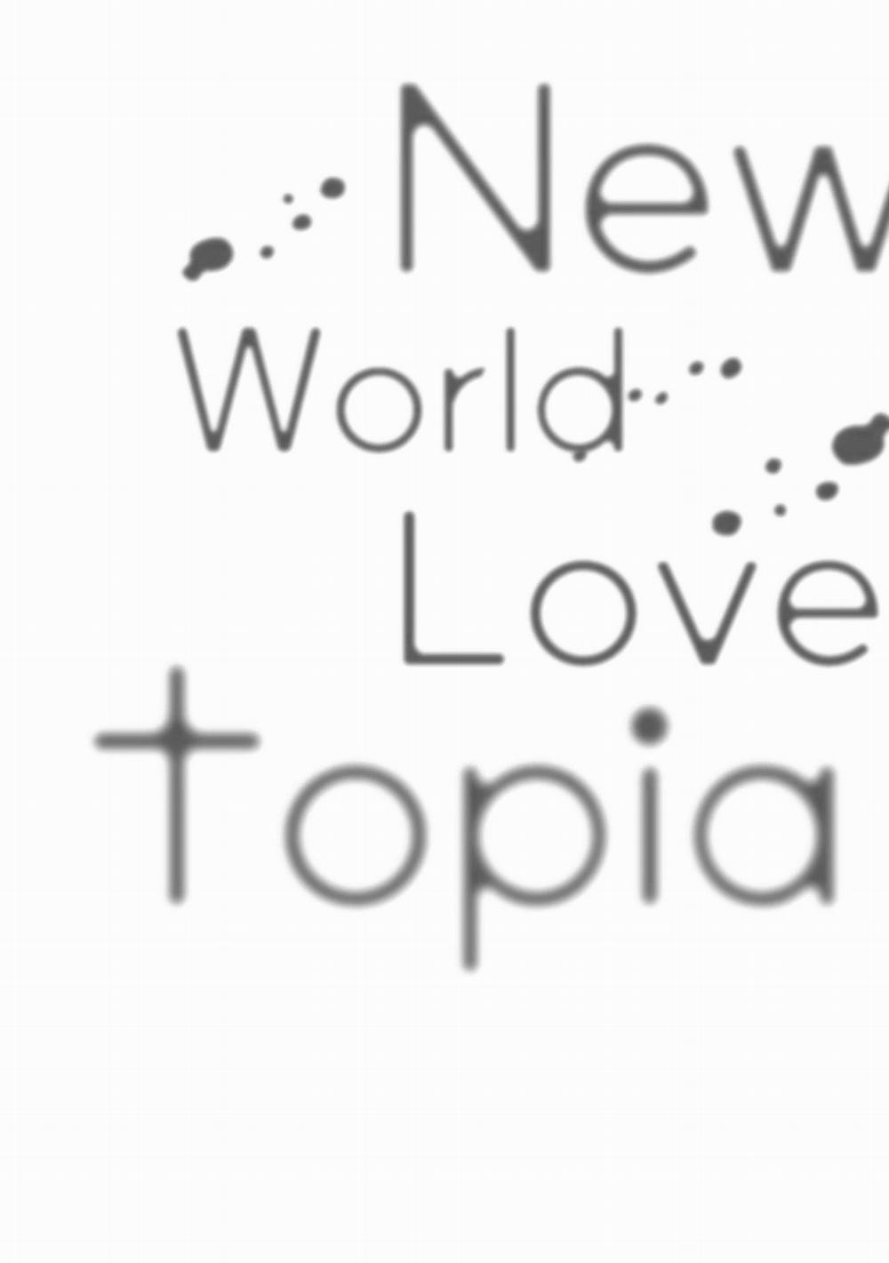 Thế giới mới Lovetopia 6 END trang 33