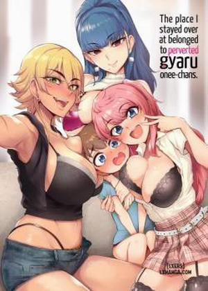 Đọc truyện tranh The Place I Stayed Over at Belonged to Perverted Gyaru Onee-chans