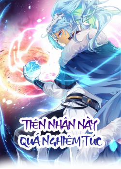 Đọc truyện Tiên Nhân Này Quá Nghiêm Túc, 