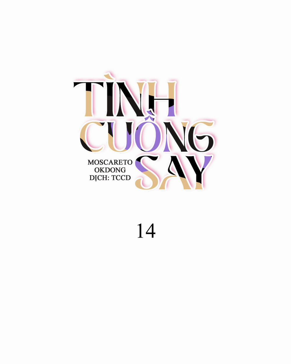 Tình Cuồng Say 14 trang 6