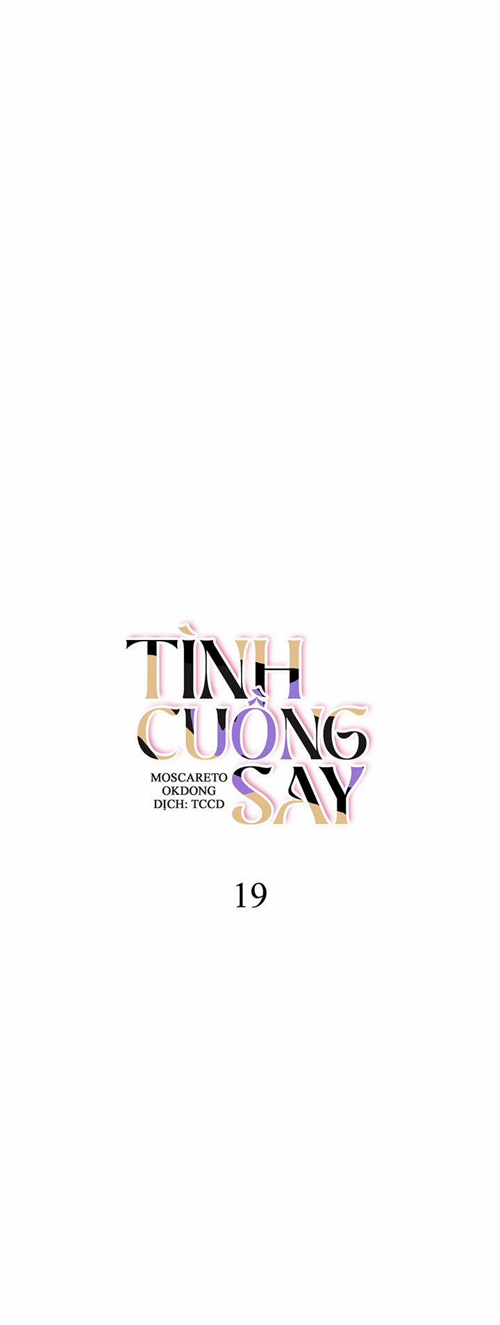 Tình Cuồng Say 19 trang 6