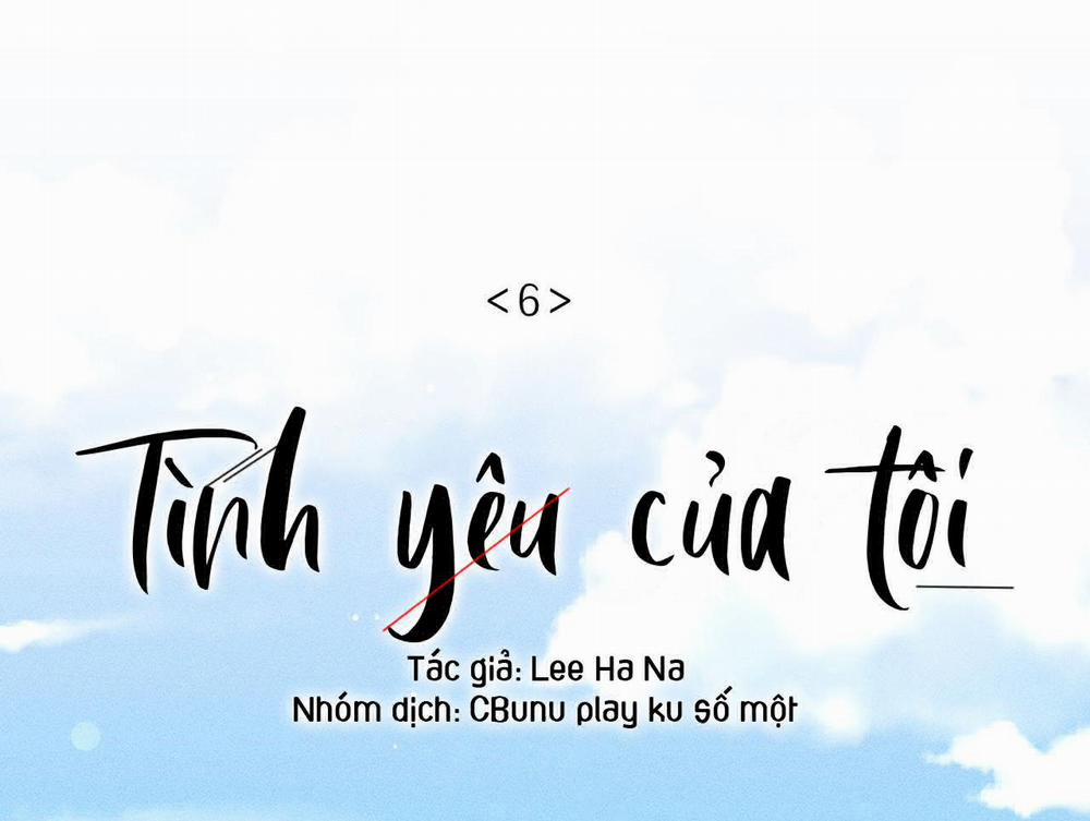 Tình Yêu Của Tôi 6 trang 6