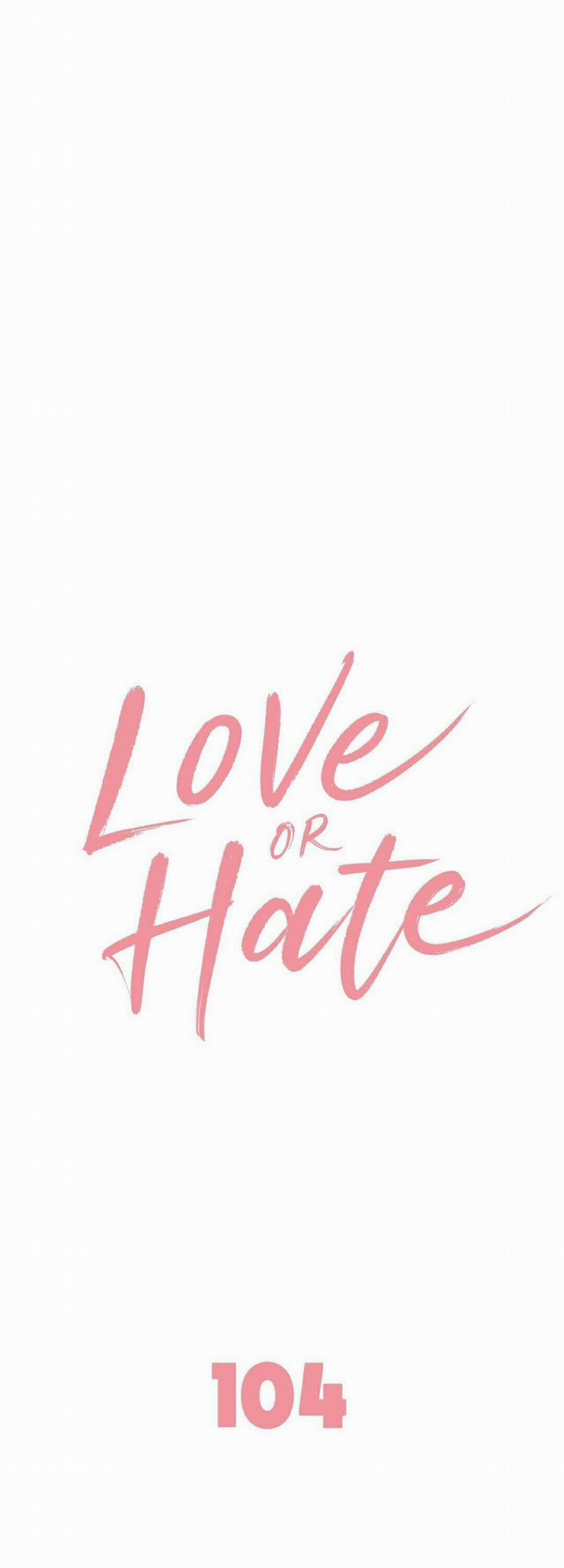 Tình Yêu Hay Thù Hận 104 trang 0