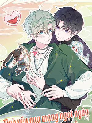 Đọc truyện tranh Tình Yêu Mạng Ngọt Ngào Lật Xe Rồi!