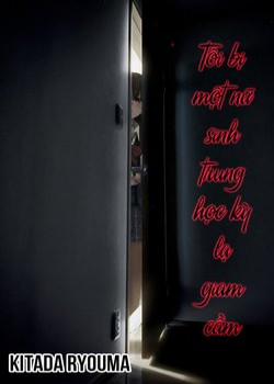 Đọc truyện tranh Tôi Bị Một Nữ Sinh Trung Học Kỳ Lạ Giam Cầm