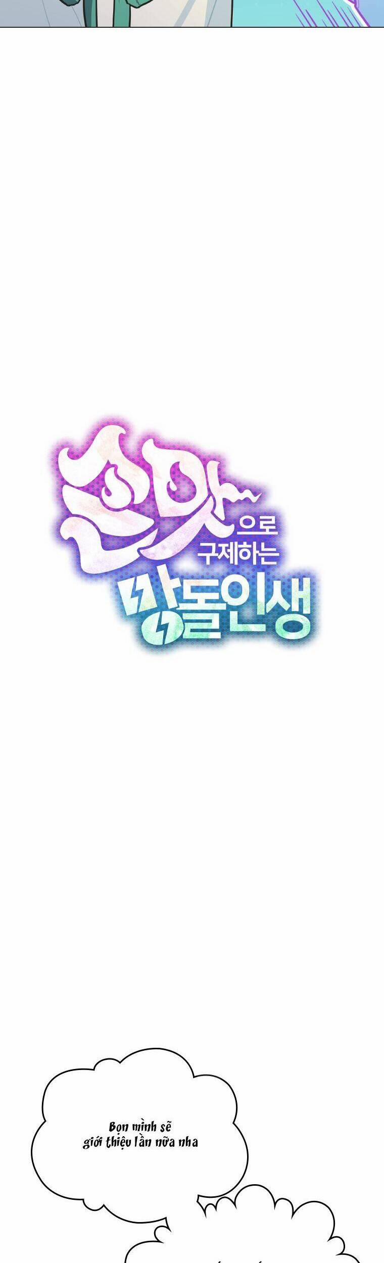 Tôi Giải Cứu Nhóm Idol Vô Danh Bằng Một Cú Chạm 16 trang 10