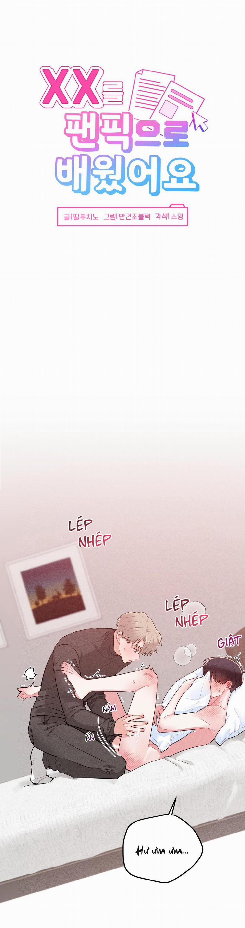 TÔI HỌC ĐƯỢC CÁCH LÀM TÌNH SAU KHI XEM FANFIC 4 trang 2