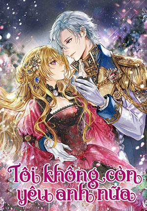 Đọc truyện tranh Tôi Không Còn Yêu Anh Nữa
