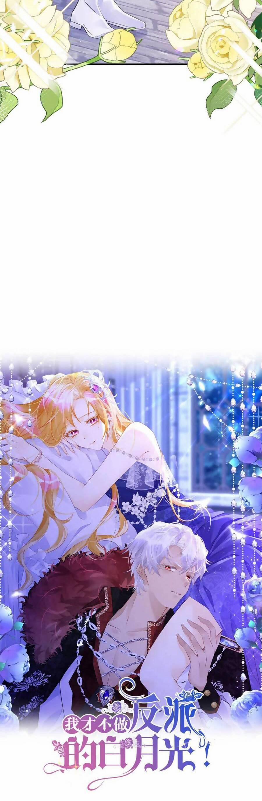 Tôi Không Muốn Làm Bạch Nguyệt Quang Của Kẻ Phản Diện 29 trang 5