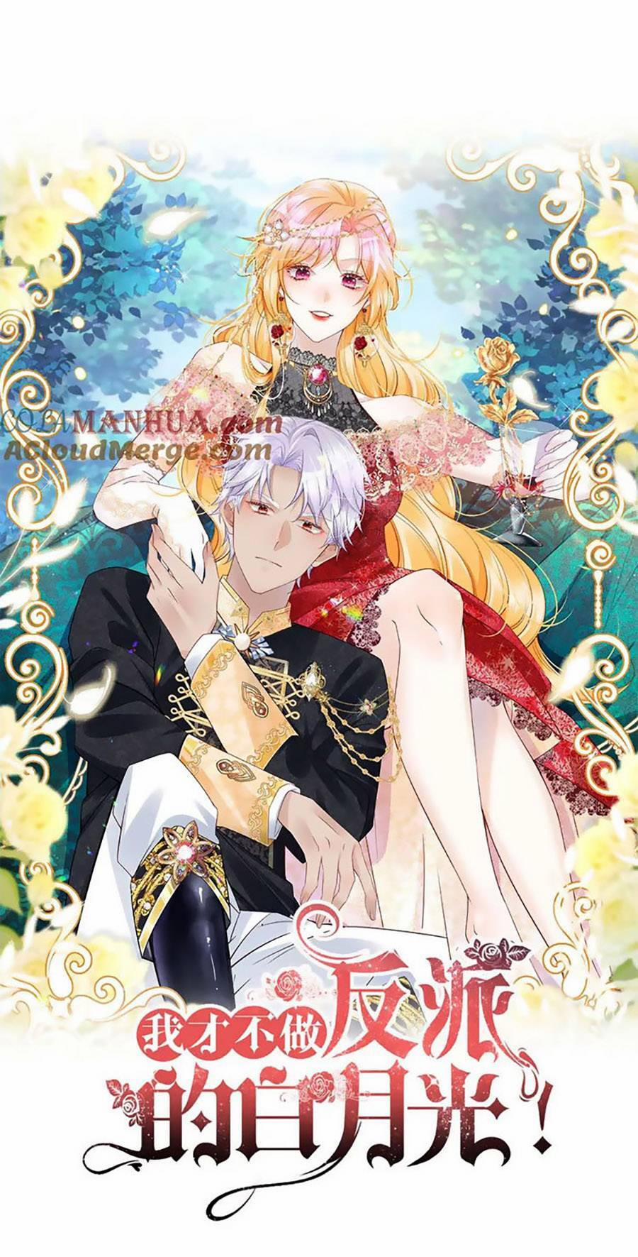 Tôi Không Muốn Làm Bạch Nguyệt Quang Của Kẻ Phản Diện 60 trang 4