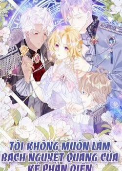 Đọc truyện tranh Tôi Không Muốn Làm Bạch Nguyệt Quang Của Kẻ Phản Diện