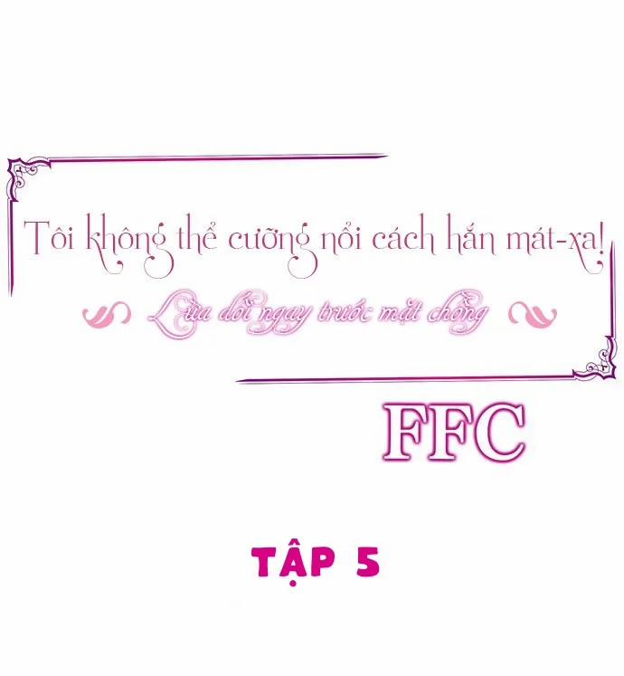 Tôi Không Thể Cưỡng Lại Cách Hắn Mát-Xa! 5 trang 0