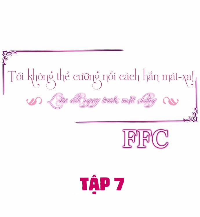 Tôi Không Thể Cưỡng Lại Cách Hắn Mát-Xa! 7 chình chịch trang 1