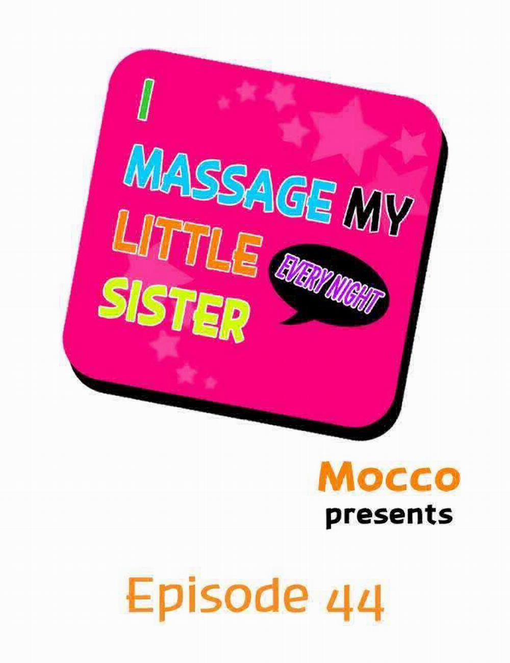 Tôi mát xa cho em gái mình hằng đêm 43-44 - END trang 21