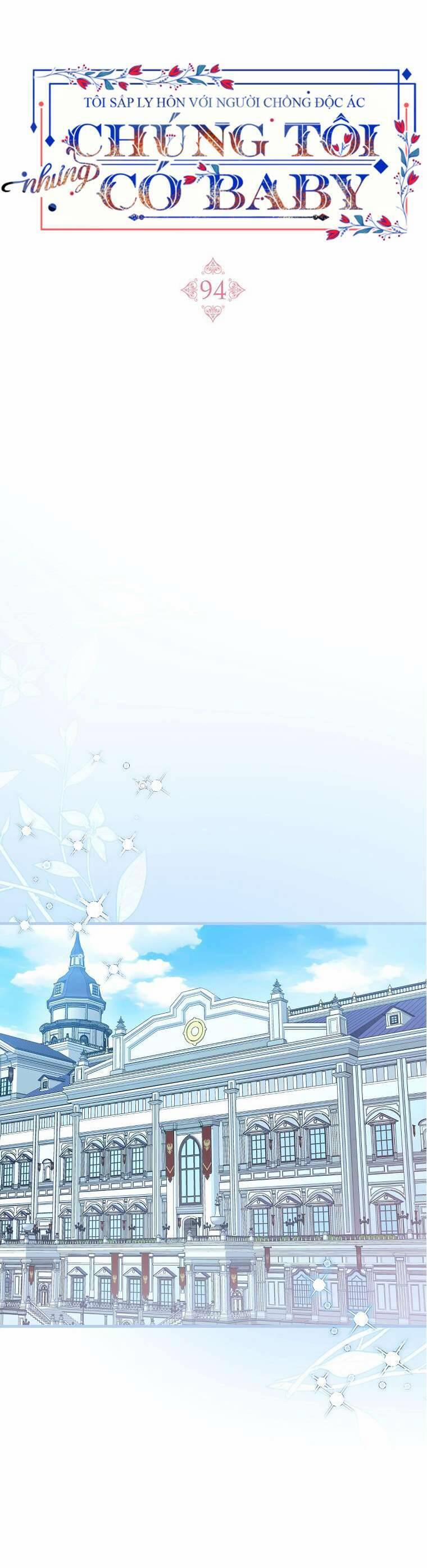 Tôi Sắp Ly Hôn Với Người Chồng Độc Ác, Nhưng Chúng Tôi Có Baby 94 trang 18