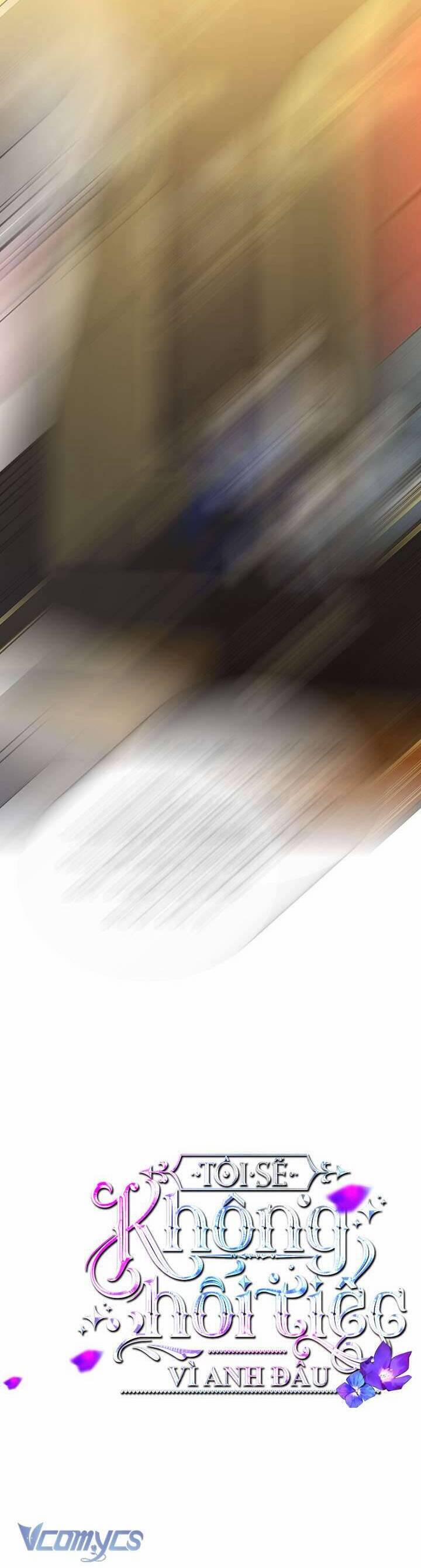 Tôi Sẽ Không Hối Tiếc Vì Anh Đâu 118 trang 9