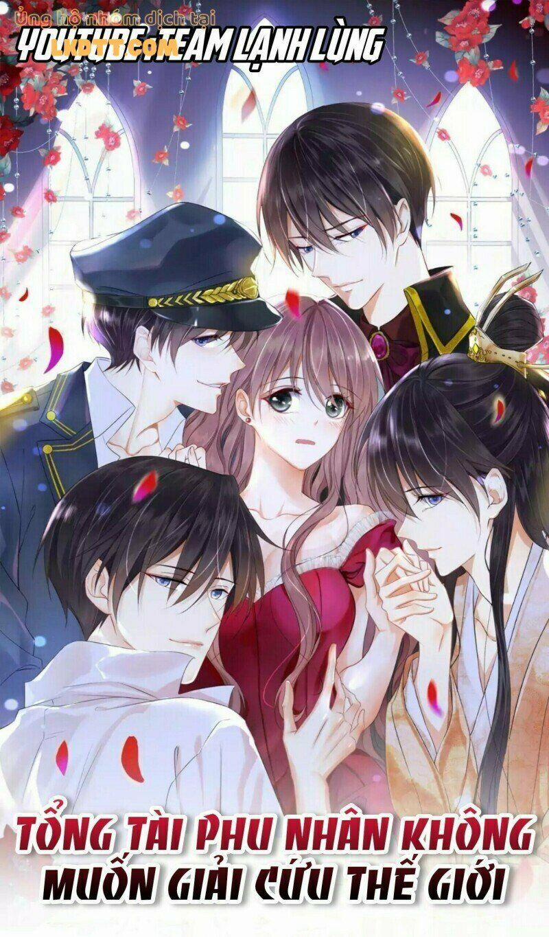 Tổng Tài Phu Nhân Không Muốn Giải Cứu Thế Giới 5 trang 0