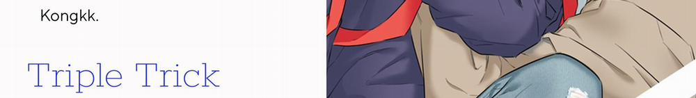 Triple Trick 1 H+ trang 5