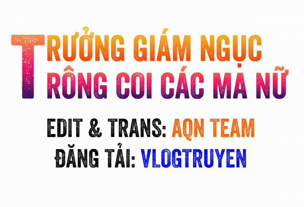 Trưởng Giám Ngục Trông Coi Các Ma Nữ 1 trang 10