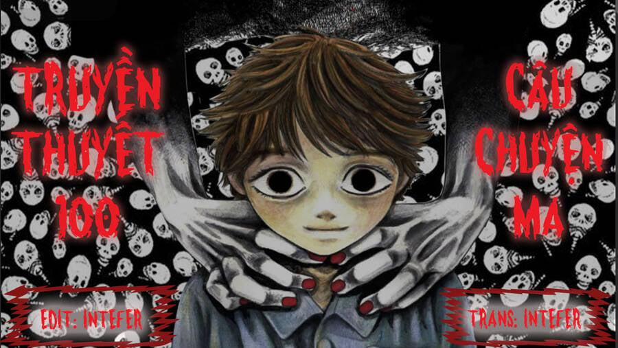 Truyền Thuyết 100 Câu Chuyện Ma 22 trang 0