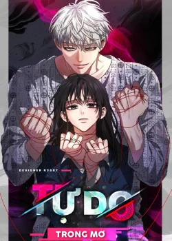 Đọc truyện tranh Tự Do Trong Mơ