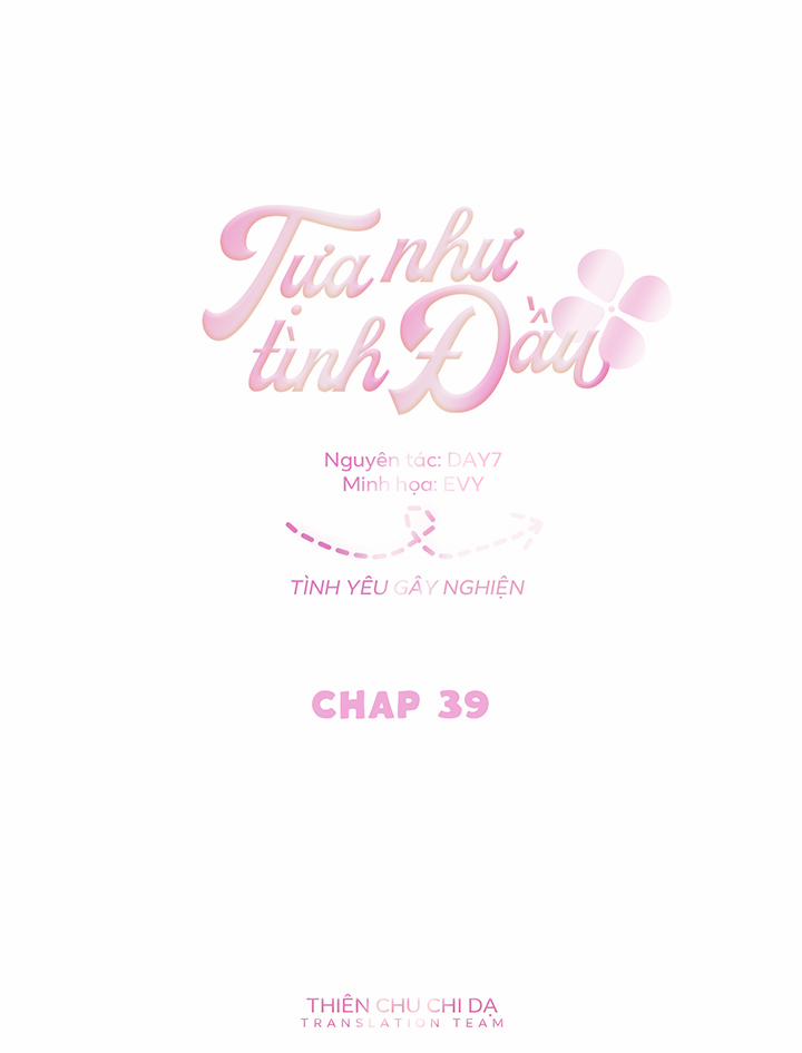 Tựa Như Tình Đầu 39 trang 6
