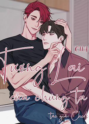 Đọc truyện tranh Tương Lai Của Chúng Ta