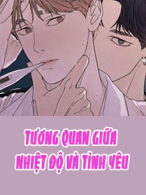 Đọc truyện tranh Tương Quan Giữa Nhiệt Độ Và Tình Yêu