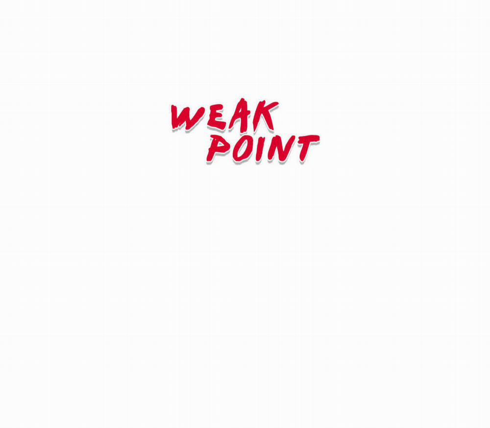 Weak Point – Điểm Yếu 113 trang 0