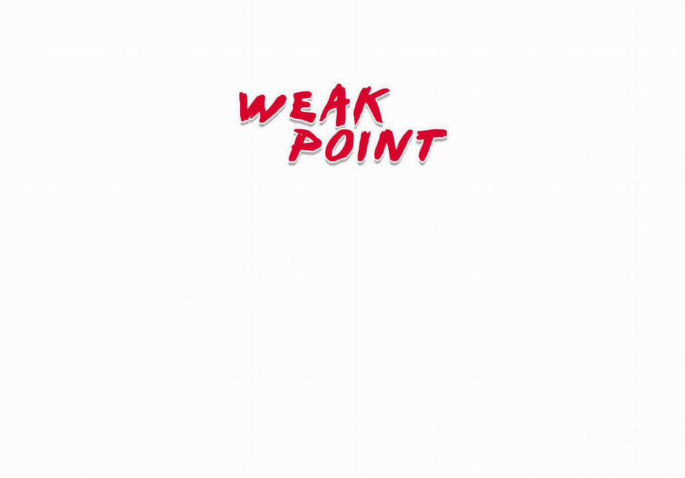 Weak Point – Điểm Yếu 116 trang 0