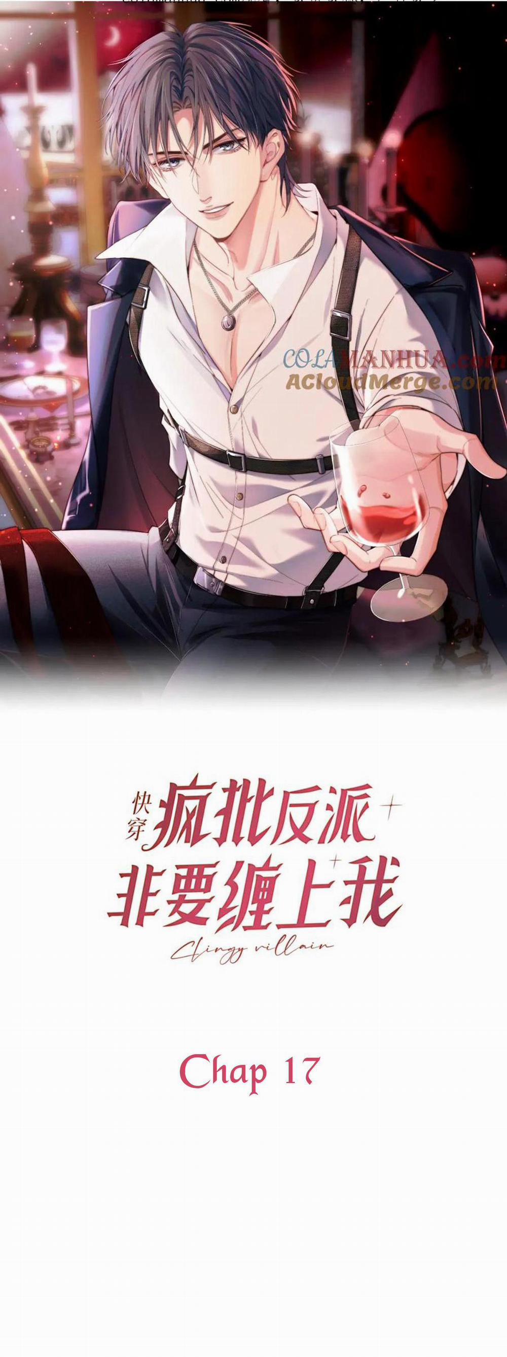 Xuyên Nhanh Nhân Vật Phản Diện Cứ Bám Lấy Tôi 17 trang 0