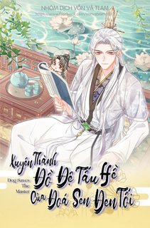 Đọc truyện tranh Xuyên Thành Đồ Đệ Tấu Hề Của Đoá Sen Đen Tối