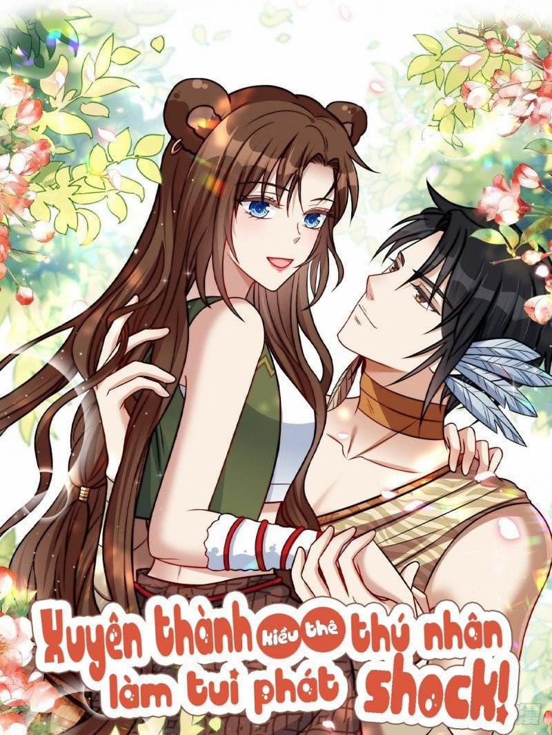 Xuyên Thành Kiều Thê Thú Nhân Làm Tui Phát Shock ! 1 trang 0