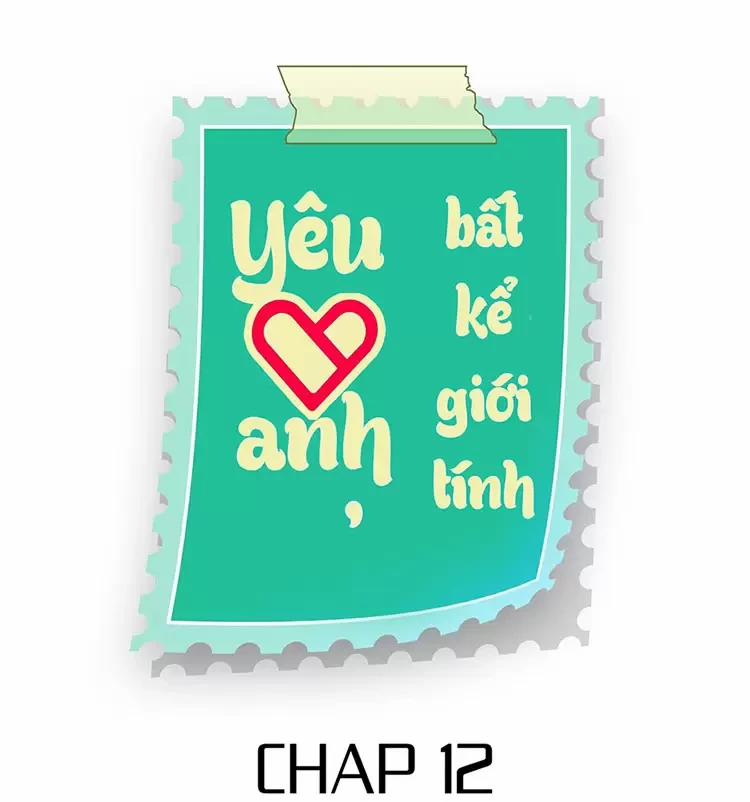 Yêu Anh, Bất Kể Giới Tính 12 trang 1