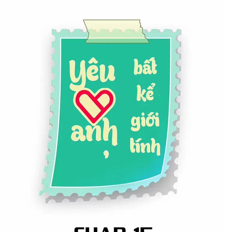 Yêu Anh, Bất Kể Giới Tính 15 trang 1